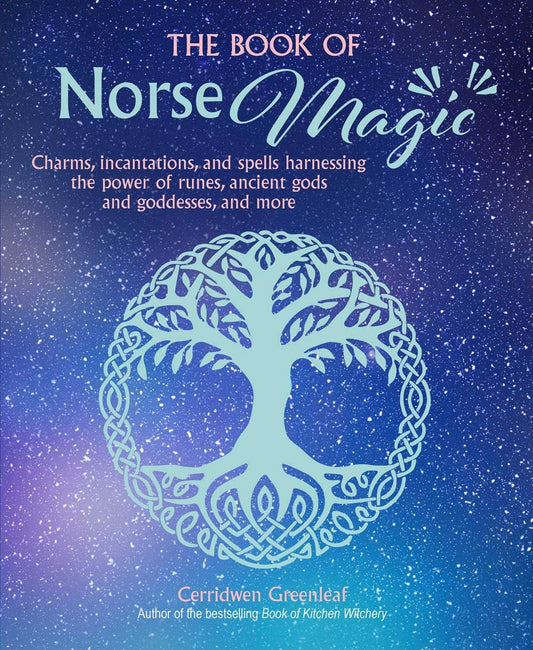 Book of Norse Magic: Charms, Incantations and Spells
